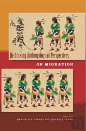 Rethinking Anthropological Perspectives On Migration