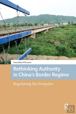 Bertrand.pt - Rethinking Authority In Chinaâ€™S Border Regime