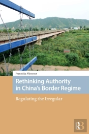 Rethinking Authority In China'S Border Regime