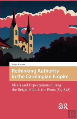 Bertrand.pt - Rethinking Authority In The Carolingian Empire