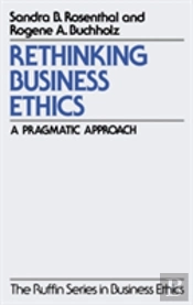 Rethinking Business Ethics