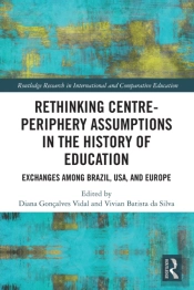 Rethinking Centre-Periphery Assumptions In The History Of Education