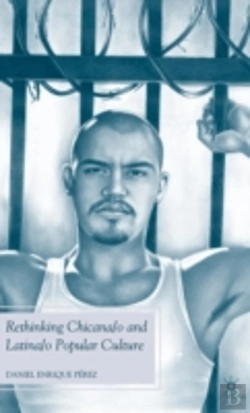 Bertrand.pt - Rethinking Chicana/O And Latina/O Popular Culture