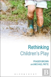 Rethinking Children'S Play