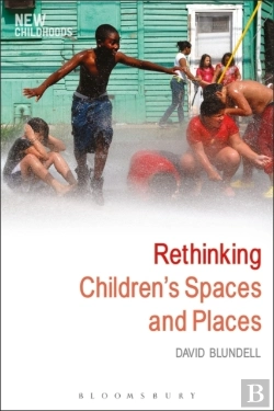 Bertrand.pt - Rethinking Children'S Spaces And Places