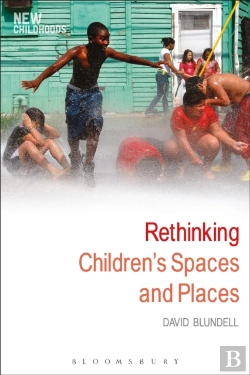 Bertrand.pt - Rethinking Children'S Spaces And Places