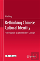 Rethinking Chinese Cultural Identity