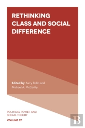 Rethinking Class And Social Difference