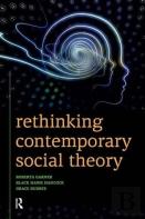 Rethinking Contemporary Social Theory