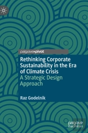 Rethinking Corporate Sustainability In The Era Of Climate Crisis