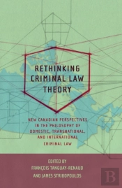 Rethinking Criminal Law Theory