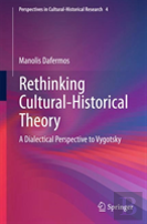 Rethinking Cultural-Historical Theory