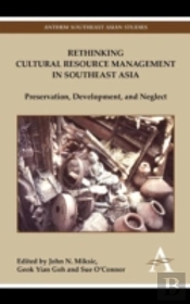 Rethinking Cultural Resource Management In Southeast Asia