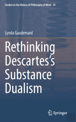 Bertrand.pt - Rethinking Descartesâ€™S Substance Dualism
