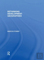 Rethinking Development Geographies