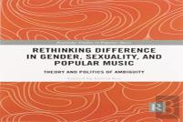 Rethinking Difference In Gender, Sexuality, And Popular Music