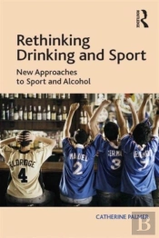Rethinking Drinking And Sport