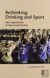 Rethinking Drinking And Sport