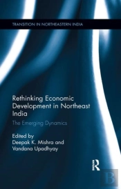 Rethinking Economic Development In Northeast India