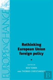 Rethinking European Union Foreign Policy