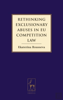 Bertrand.pt - Rethinking Exclusionary Abuses In Eu Competition Law