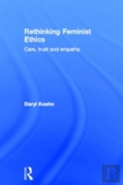 Rethinking Feminist Ethics