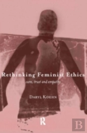 Rethinking Feminist Ethics