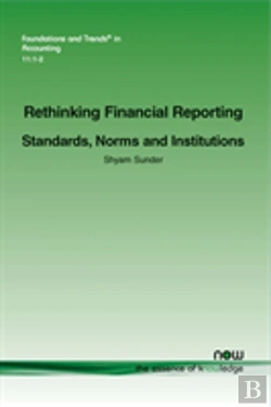 Bertrand.pt - Rethinking Financial Reporting: Standards, Norms And Institutions
