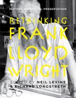 Rethinking Frank Lloyd Wright