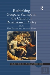 Rethinking Gaspara Stampa In The Canon Of Renaissance Poetry