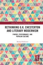 Rethinking G.K. Chesterton And Literary Modernism
