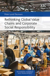 Rethinking Global Value Chains And Corporate Social Responsibility