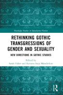 Rethinking Gothic Transgressions Of Gender And Sexuality