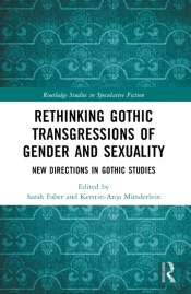 Rethinking Gothic Transgressions Of Gender And Sexuality