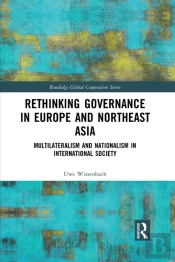 Rethinking Governance In Europe And Northeast Asia