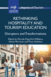 Rethinking Hospitality And Tourism Education