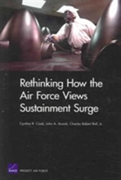 Rethinking How The Air Force Views Sustainment Surge