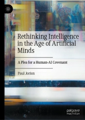 Rethinking Intelligence In The Age Of Artificial Minds