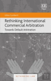 Rethinking International Commercial Arbitration