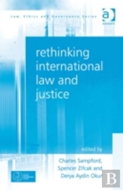 Rethinking International Law And Justice