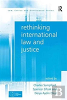 Rethinking International Law And Justice