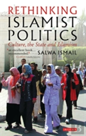 Rethinking Islamist Politics