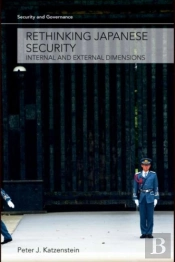 Rethinking Japanese Security