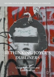 Rethinking Joyce'S Dubliners