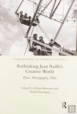 Bertrand.pt - Rethinking Juan Rulfo'S Creative World