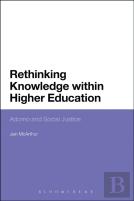 Rethinking Knowledge Within Higher Education