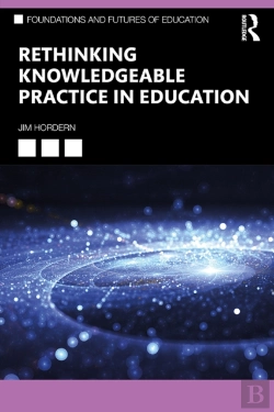Bertrand.pt - Rethinking Knowledgeable Practice In Education