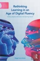 Rethinking Learning In An Age Of Digital Fluency