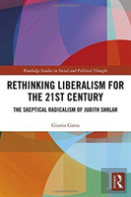 Rethinking Liberalism For The 21st Century