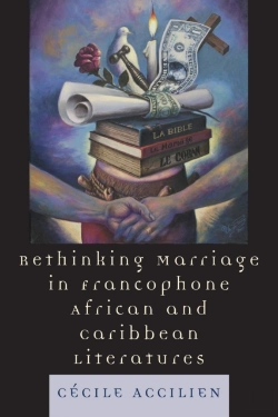 Bertrand.pt - Rethinking Marriage In Francophone African And Caribbean Literatures